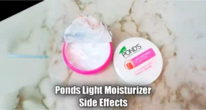 Ponds light moisturizer side effects in hindi